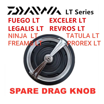 Fuego LT Exceler LT Legalis LT Revros LT Ninja LT Tatula LT Prorex LT Spare Drag Knob 1000 2000 2500 3000 4000 5000 6000